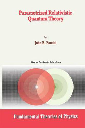 Cover image for Parametrized Relativistic Quantum Theory