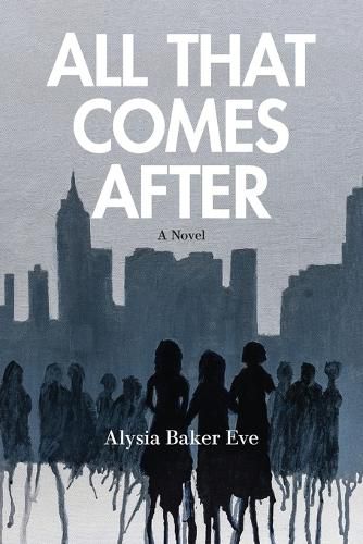 Cover image for All That Comes After