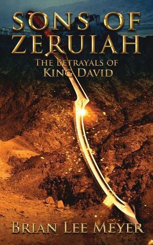 Cover image for Sons of Zeruiah: The Betrayals of King David