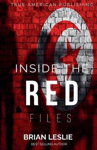 Cover image for Inside The Red Files