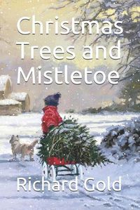 Cover image for Christmas Trees and Mistletoe