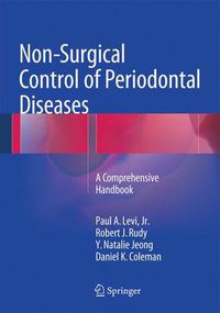 Cover image for Non-Surgical Control of Periodontal Diseases: A Comprehensive Handbook