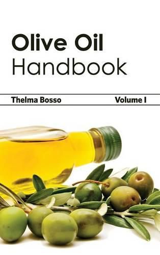 Olive Oil Handbook: Volume I