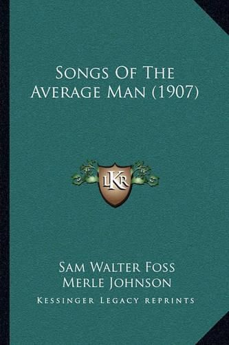 Songs of the Average Man (1907)