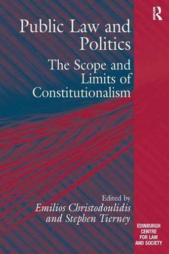 Cover image for Public Law and Politics: The Scope and Limits of Constitutionalism