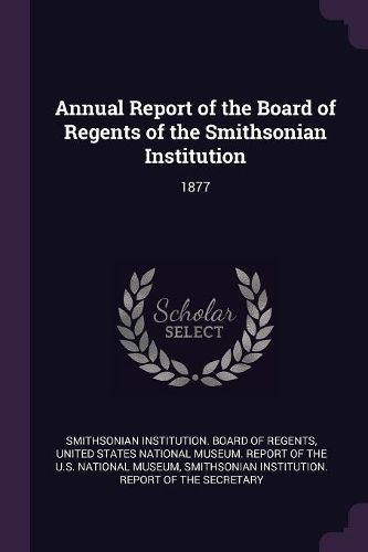 Cover image for Annual Report of the Board of Regents of the Smithsonian Institution