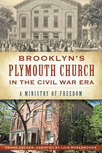 Cover image for Brooklyn's Plymouth Church in the Civil War Era: A Ministry of Freedom