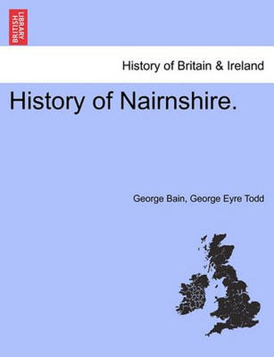 Cover image for History of Nairnshire. Second Edition