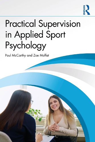 Cover image for Practical Supervision in Applied Sport Psychology