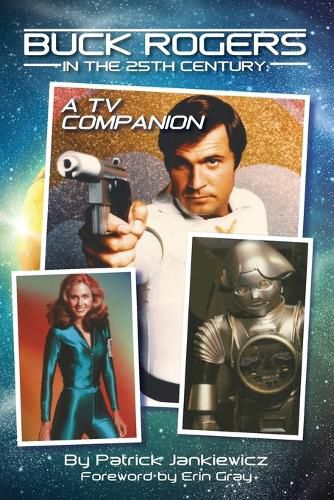 Cover image for Buck Rogers in the 25th Century: A TV Companion