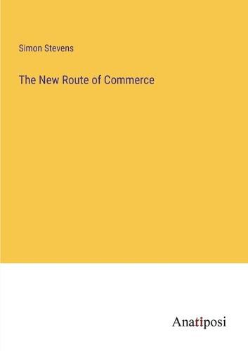 Cover image for The New Route of Commerce