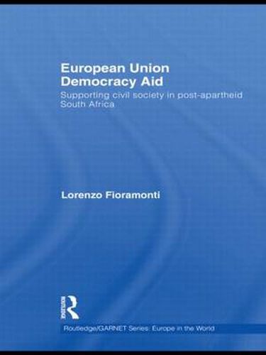 Cover image for European Union Democracy Aid: Supporting civil society in post-apartheid South Africa