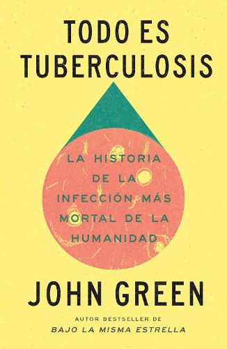 Cover image for Todo es tuberculosis / Everything Is Tuberculosis