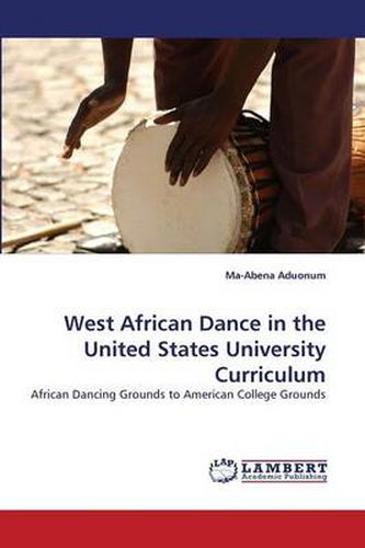 Cover image for West African Dance in the United States University Curriculum