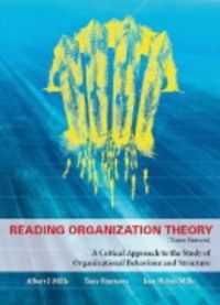 Cover image for Reading Organization Theory: A Critical Approach to the Study of Organizational Behaviour and Structure