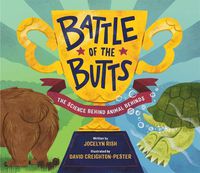 Cover image for Battle of the Butts: The Science Behind Animal Behinds