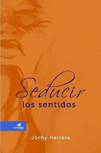 Cover image for Seducir Los Sentidos