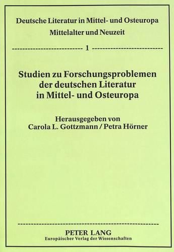 Cover image for Studien Zu Forschungsproblemen Der Deutschen Literatur in Mittel- Und Osteuropa