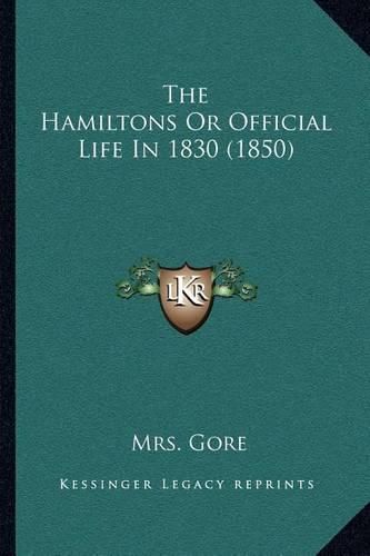 Cover image for The Hamiltons or Official Life in 1830 (1850)