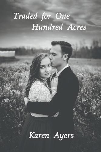 Cover image for Traded for One Hundred Acres