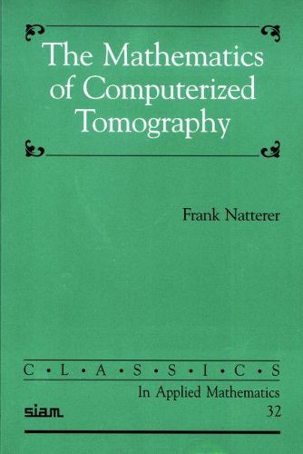 Cover image for The Mathematics of Computerized Tomography