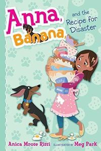 Cover image for Anna, Banana, and the Recipe for Disaster, 6