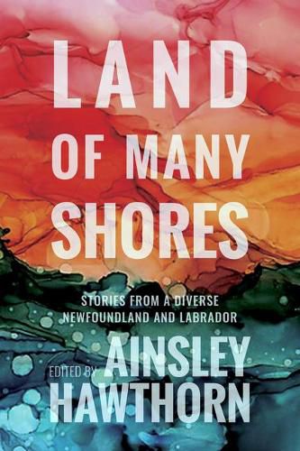 Cover image for Land of Many Shores: Perspectives from a Diverse Newfoundland and Labrador