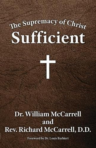 The Supremacy of Christ: Sufficient