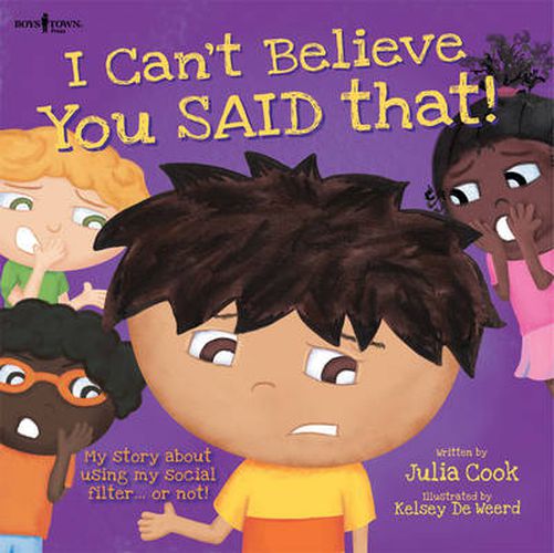 I Can't Believe You Said That! Inc. Audio CD: My Story About Using My Social Filter.or Not!
