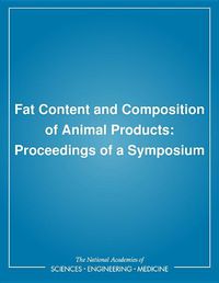 Cover image for Fat Content and Composition of Animal Products: Proceedings of a Symposium