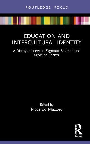 Education and Intercultural Identity: A Dialogue Between Zygmunt Bauman and Agostino Portera