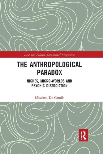 Cover image for The Anthropological Paradox: Niches, Micro-worlds and Psychic Dissociation