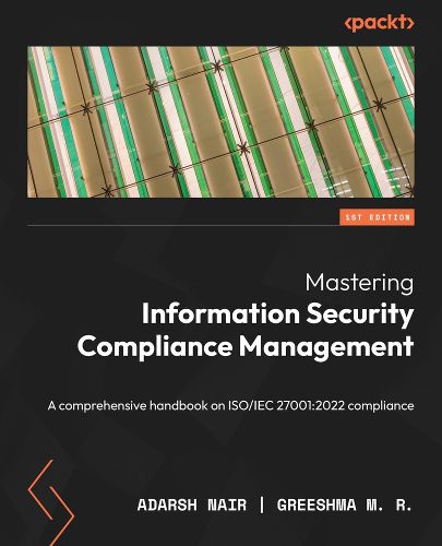 Cover image for Mastering Information Security Compliance Management