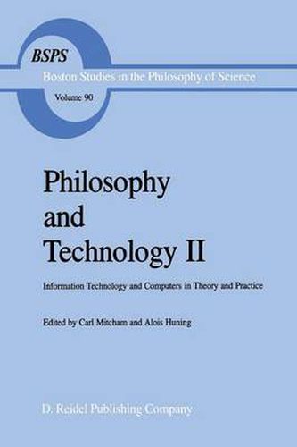 Cover image for Philosophy and Technology II: Information Technology and Computers in Theory and Practice