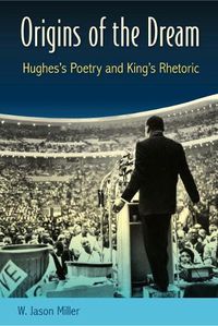 Cover image for Origins of the Dream: Hughes's Poetry and King's Rhetoric