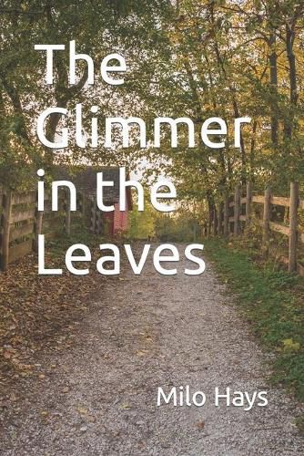 Cover image for The Glimmer in the Leaves