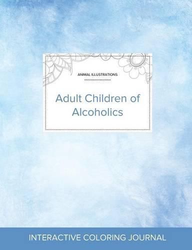 Cover image for Adult Coloring Journal: Adult Children of Alcoholics (Animal Illustrations, Clear Skies)