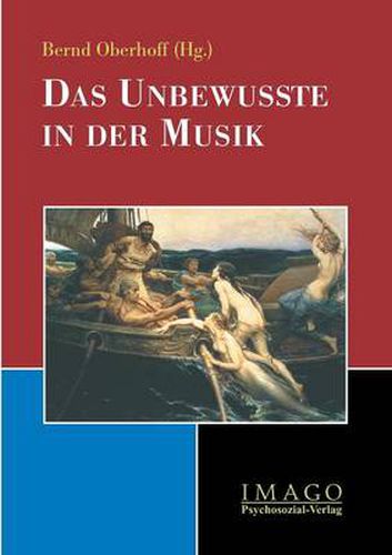 Cover image for Das Unbewusste in Der Musik