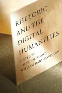 Cover image for Rhetoric and the Digital Humanities