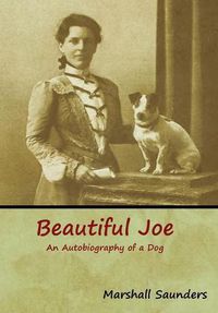 Cover image for Beautiful Joe: An Autobiography of a Dog