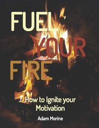 Cover image for Fuel Your Fire
