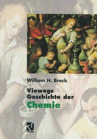 Cover image for Viewegs Geschichte Der Chemie