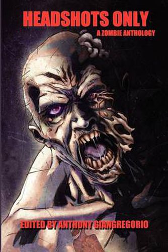 Cover image for Headshots Only: A Zombie Anthology