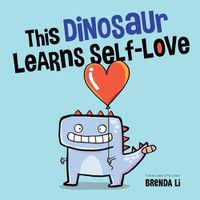 Cover image for This Dinosaur Learns Self-Love