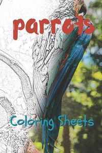 Cover image for Parrot Coloring Sheets