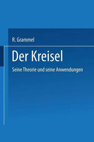 Cover image for Der Kreisel: Seine Theorie Und Seine Anwendungen