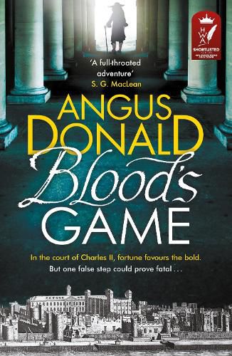 Cover image for Blood's Game: In the court of Charles II fortune favours the bold . . . But one false step could prove fatal
