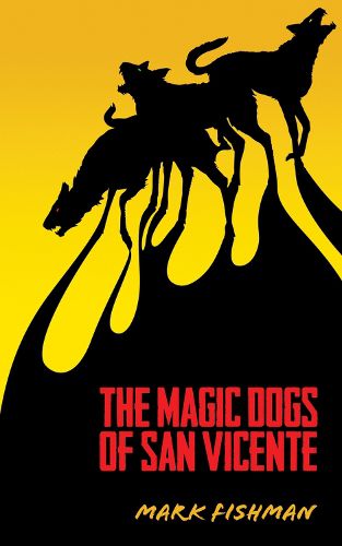 Cover image for Magic Dogs of San Vicente