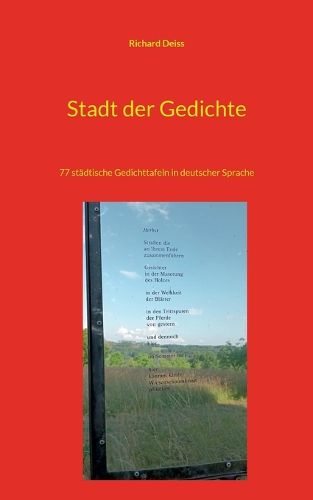Cover image for Stadt der Gedichte: 77 stadtische Gedichttafeln in deutscher Sprache