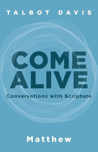 Cover image for Come Alive: Conversations With Scripture: Conversations With Scripture, Matthew: Matthew